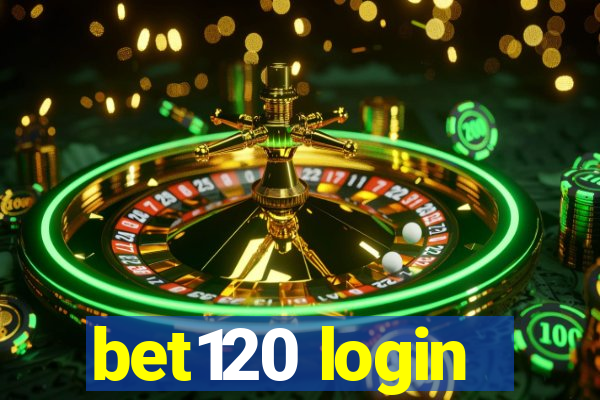 bet120 login